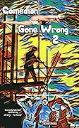 Comedian Gone Wrong 2