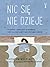 Nic się nie dzieje. Przyjemne i relaksujące opowiadania, które wyciszą twoje myśli i pomogą ci zasnąć