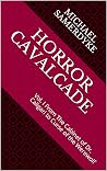 Horror Cavalcade:...