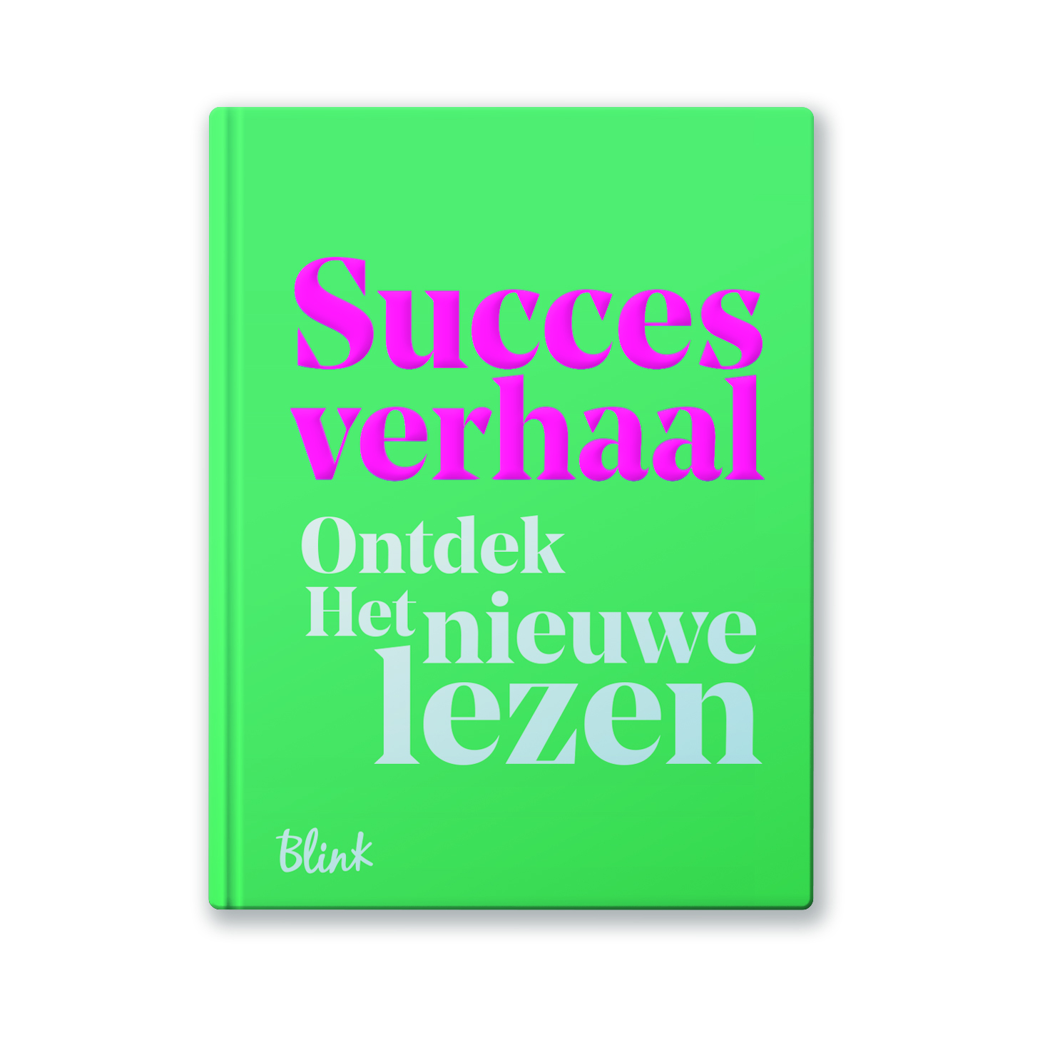 Succesverhaal. Ontdek Het nieuwe lezen (Paperback)