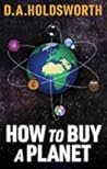 How to Buy a Planet