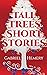 Tall Trees Short Stories: V...