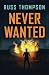 Never Wanted: High Interest, Easy-to-Read Novel for Teens
