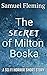 The Secret of Milton Boska