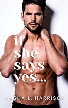 If She Says Yes (Say Yes Duet, #1)