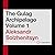 The Gulag Archipelago Volume 1: An Experiment in Literary Investigation