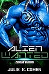 Alien Wanted by Julie K. Cohen