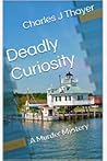 Deadly Curiosity