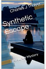 Synthetic Escape: A Murder Mystery (Paradox Murder Mystery #4)
