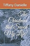 The Christmas that Saved My Life!