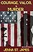 Courage, Valor, and Murder (A Ryli Sinclair Mystery #13)