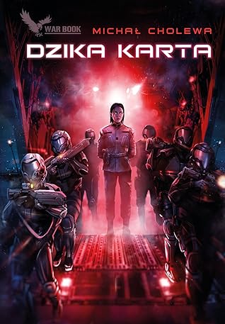 Dzika Karta (Algorytm Wojny, #6)