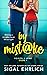 By Mistake (Poison & Wine, #1)