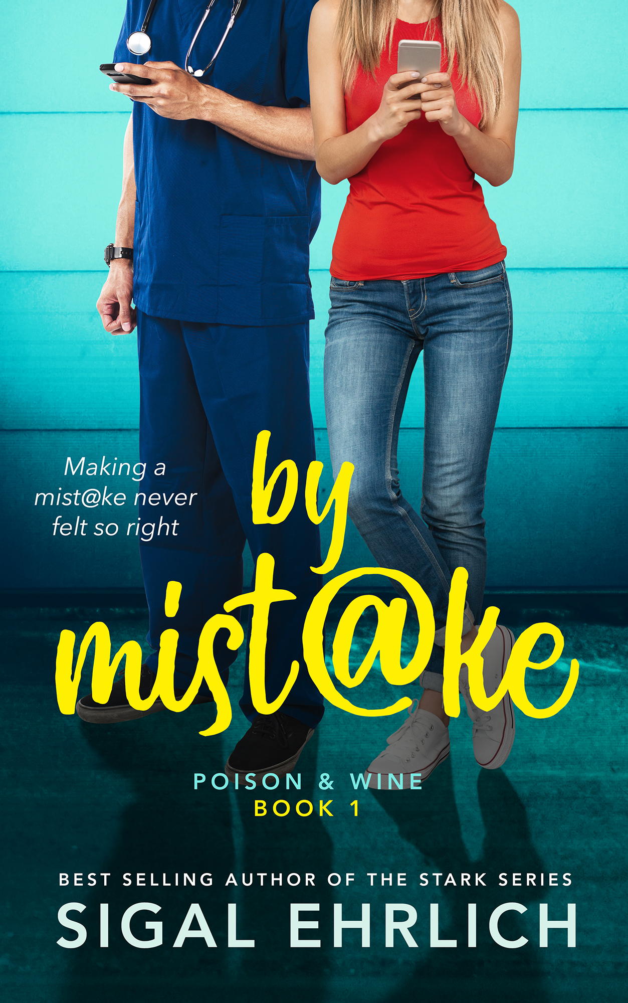 By Mistake (Poison & Wine, #1)