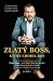 Zlatý boss, který chodil bos by Jan Müller Zlatý boss, který chodil bos by Jan Müller