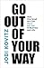 Go Out of Your Way: How One...
