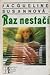 Raz nestačí