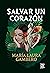 Salvar un corazón (Spanish Edition)