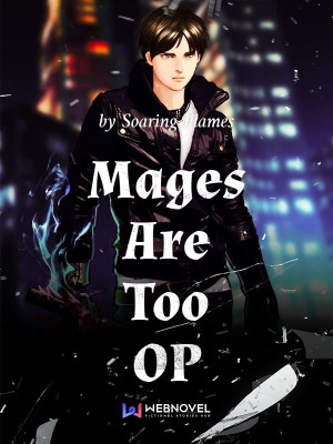 Mages Are Too OP (Chapter 101 - 200) (Mages Are Too OP #2)