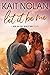Let It Be Me (Men of the Misfit Inn, #1)