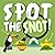 Spot the Snot!: A Fun Searc...