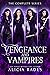 Vengeance and Vampires: The Complete Series