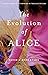 The Evolution of Alice by David Alexander Robertson