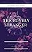 The Lovely Stranger