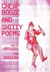 Cheap Booze and Shitty Poems