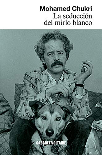 La seducción del mirlo blanco: Textos sobre mi experiencia con la lectura y la escritura (Paperback)