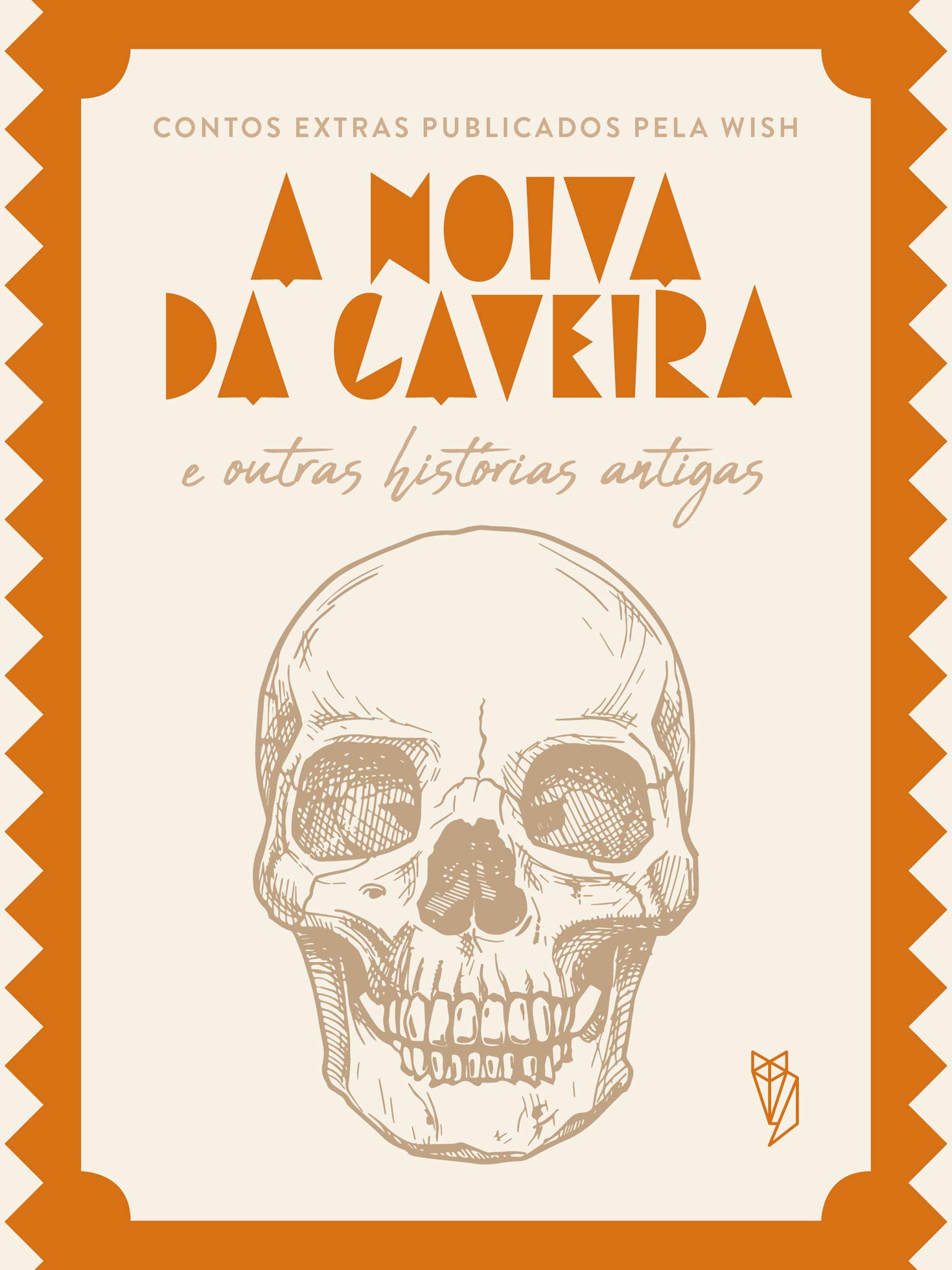 A Noiva da Caveira e outras histórias antigas (Kindle Edition)