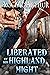 Liberated by his Highland Might by Ava McArthur
