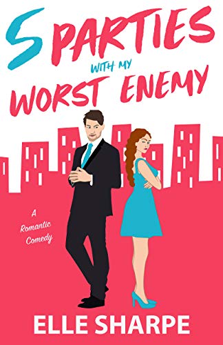 Five Parties With My Worst Enemy