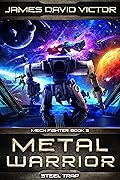 Metal Warrior: Steel Trap