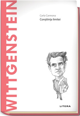 Wittgenstein: Conștiința limitei (Descoperă Filosofia, #11)