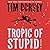 Tropic of Stupid (Serge Storms, #24)
