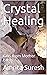 Crystal Healing: Gifts from...