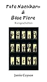 Tote Nachbarn & Böse Tiere by Jamie Coyson