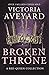 Broken Throne (Red Queen, #4.5)