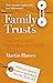 Family Trusts - Revised and Updated by Martin Hawes