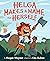 Helga Makes a Name for Herself: A Hilarious Picture Book About a Fierce Viking Warrior for Kids (Ages 4-7)