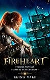 Fireheart (Treasure Hunter's Heart, #0.5) Fireheart (Treasure Hunter's Heart, #0.5)