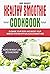 Healthy Smoothie Cookbook by Anne Merritt