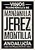 Jerez, Manzanilla y Montill...