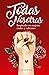 Todas Nosotras: Inspirado e...