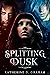 Splitting Dusk: A Splitting Worlds Novella