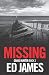 Missing (Police Scotland Edinburgh Crime Thrillers)