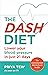 The DASH Diet: Lower your b...