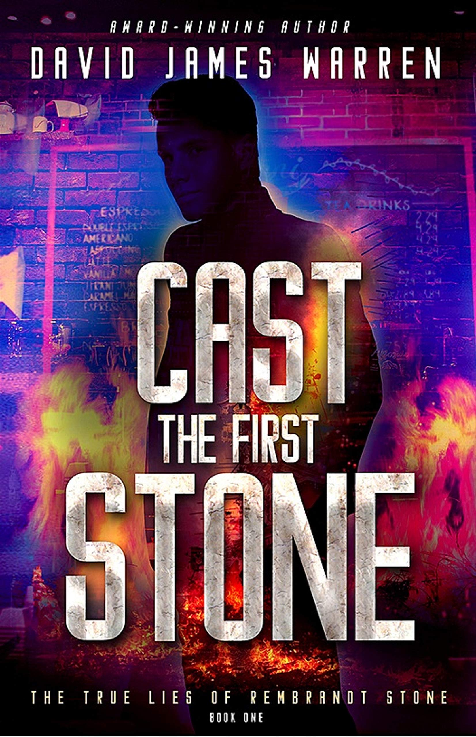 Cast the First Stone (The True Lies of Rembrandt Stone, #1)