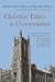 Christian Ethics in Conversation by Christian T. Iosso